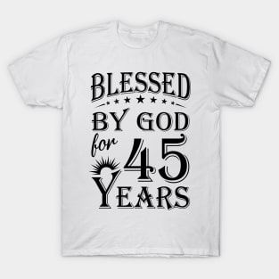 Blessed By God For 45 Years T-Shirt